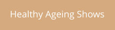 Healthy Ageing Shows